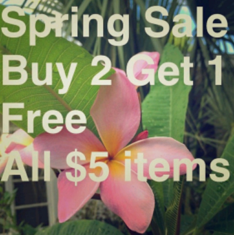 $5 items are buy 2 get 1 $5 item FREE